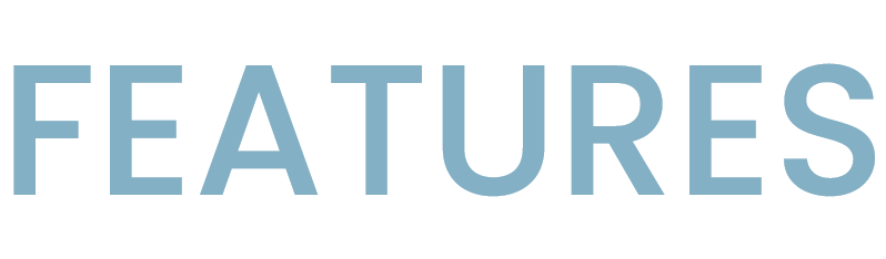 FEATURES